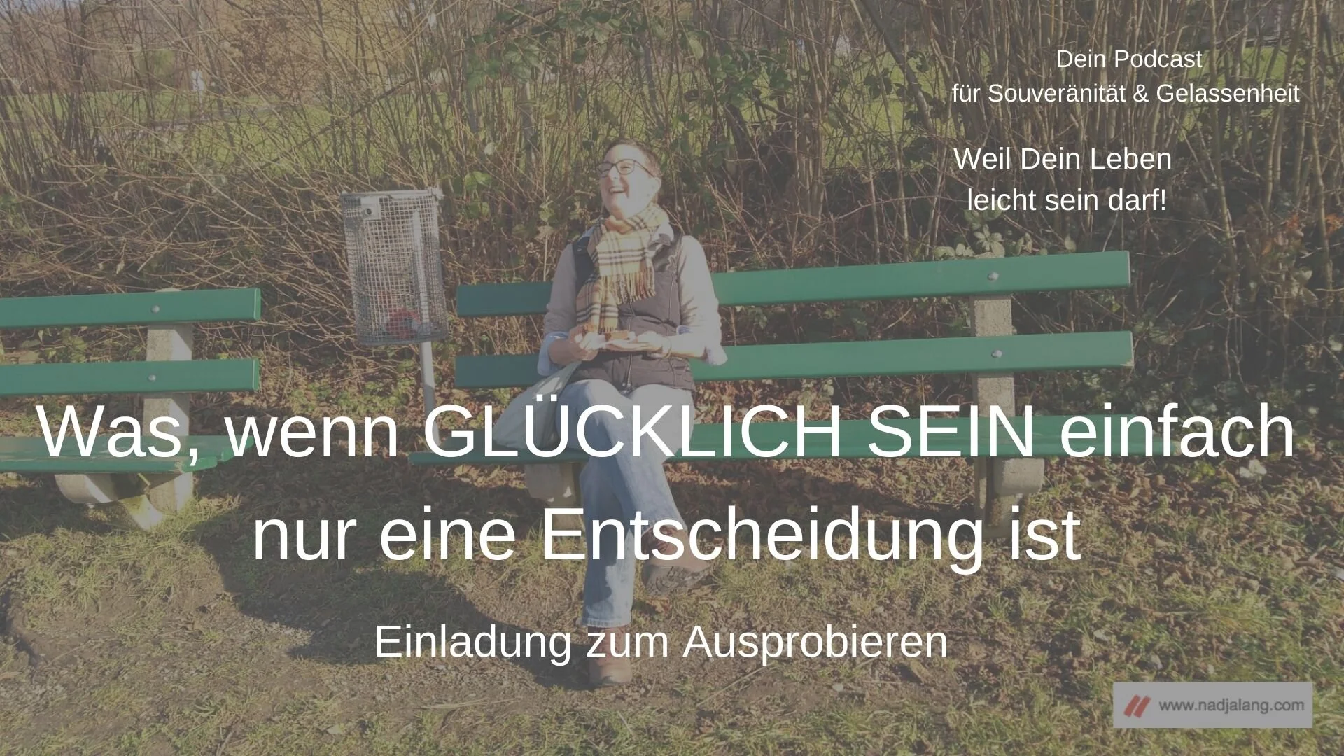 Glücklich Sein Ist Eine Entscheidung Zitat www.nadjalang.com