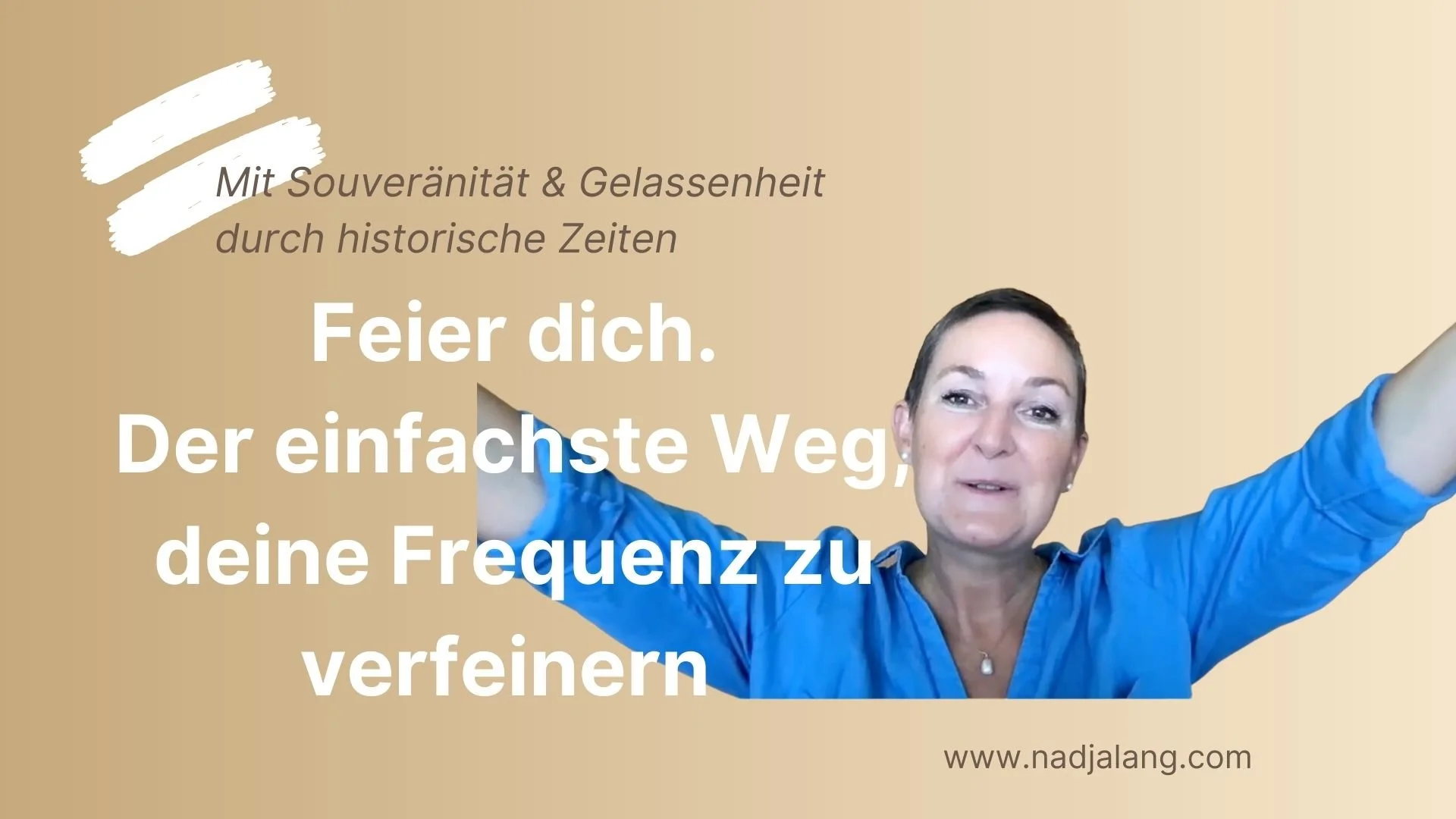#254 Bild der einfachste Weg, deine Frequenz zu verfeinern- Feier dich .jpg