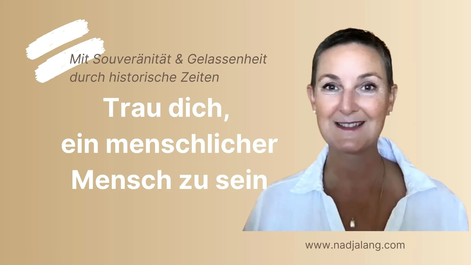 #265 Bild Trau dich ein menschlicher Mensch zu sein .jpg
