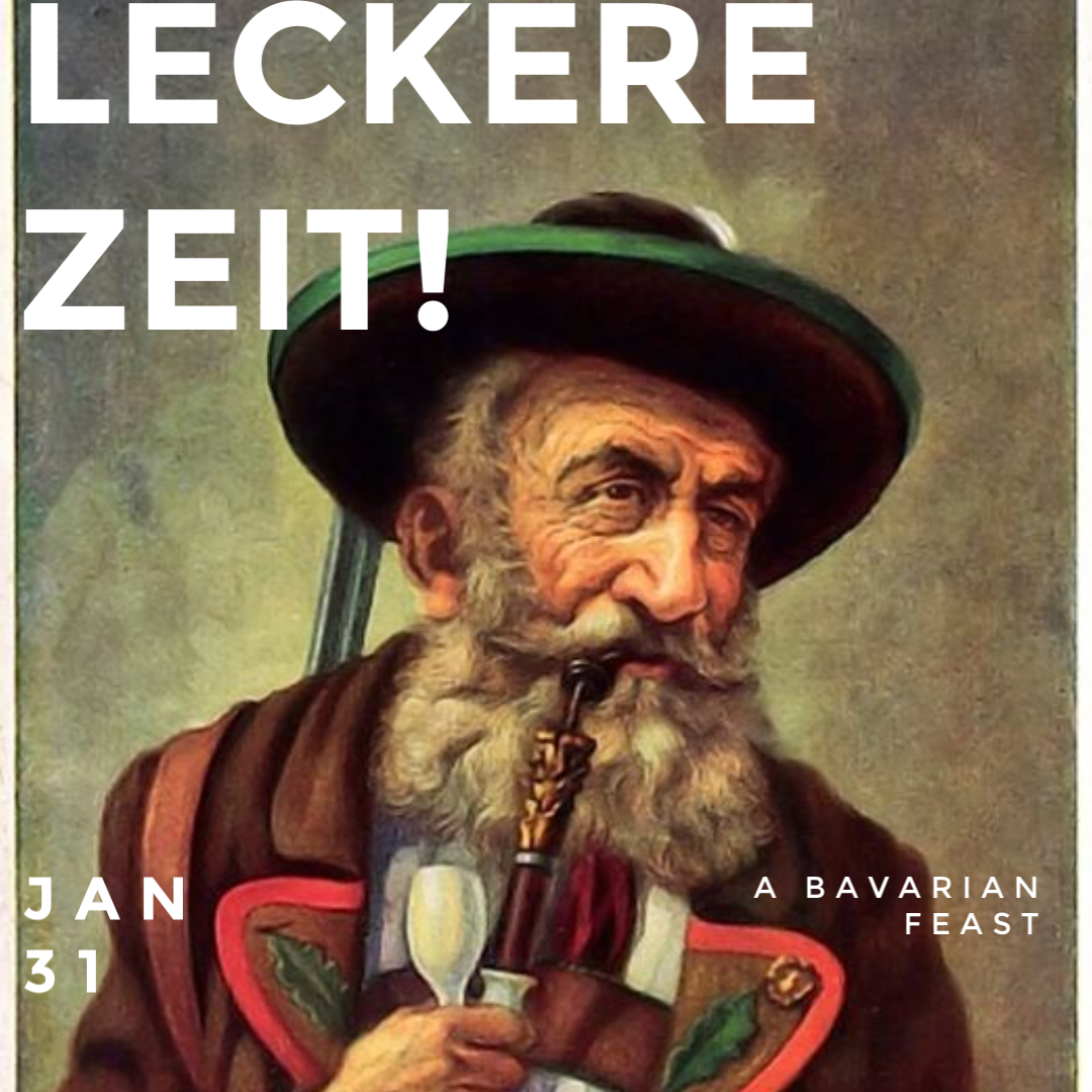 LECKERE ZEIT! A Bavarian Feast