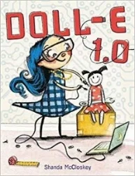 Doll-E 1.0 by Shanda McCloskey, Ages 4-7, purchase it here A tribute to the tinkerer and inventor in all of us, Doll-E 1.0 follows Charlotte as she uses her skills to re-engineer her doll. Emphasizing the importance of open-mindedness and play, this is the perfect book for the young and curious technologist in your life.