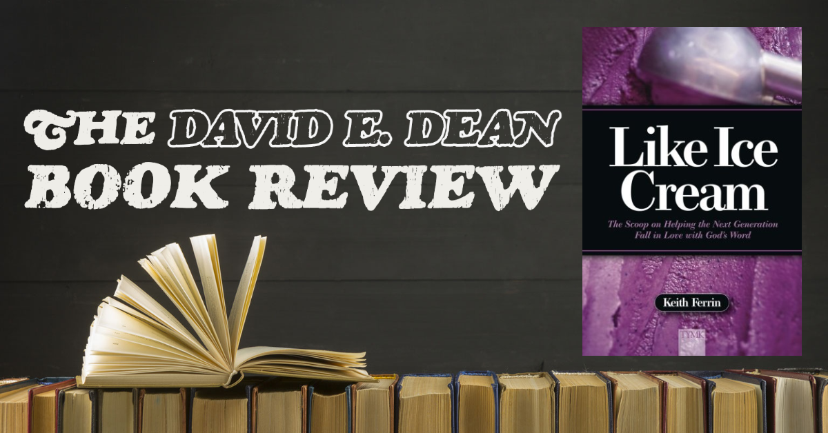 Review - Like Ice Cream: The Scoop on Helping the Next Generation Fall in Love with God’s Word