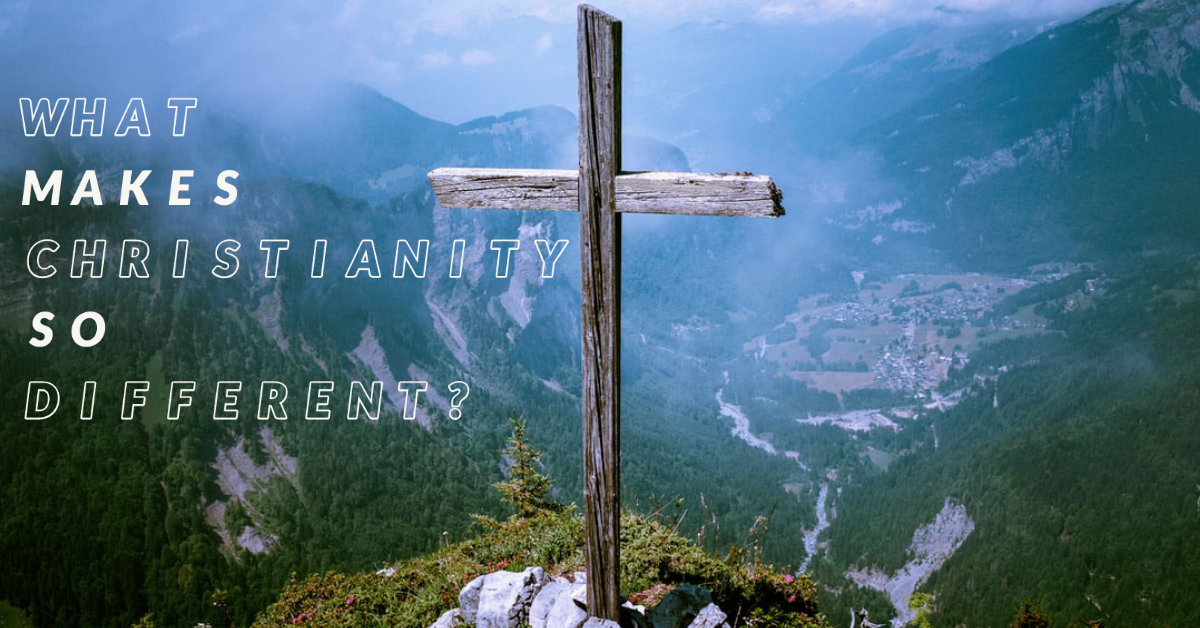 What Makes Christianity So Different? 