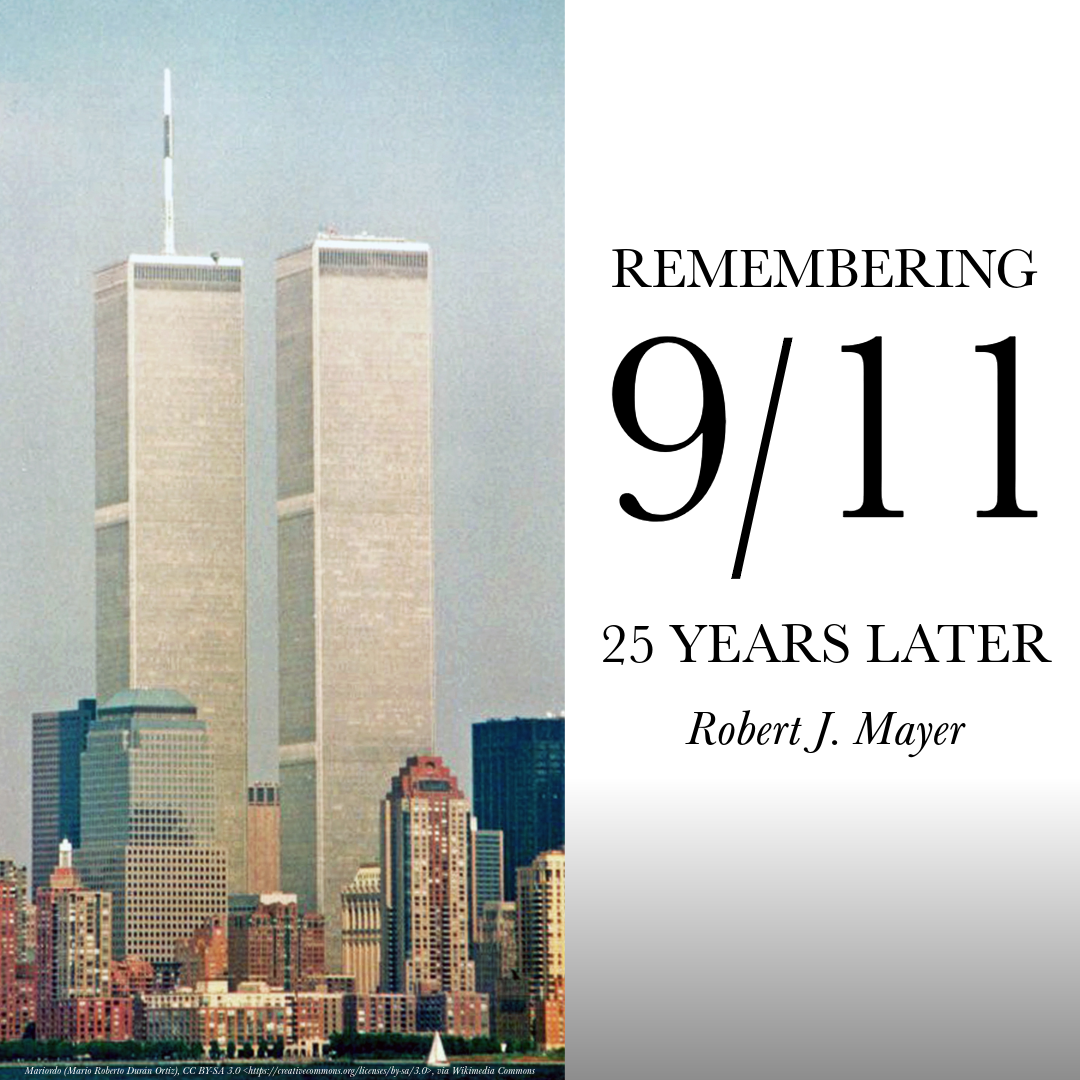 Remembering 9/11 - 25 years later