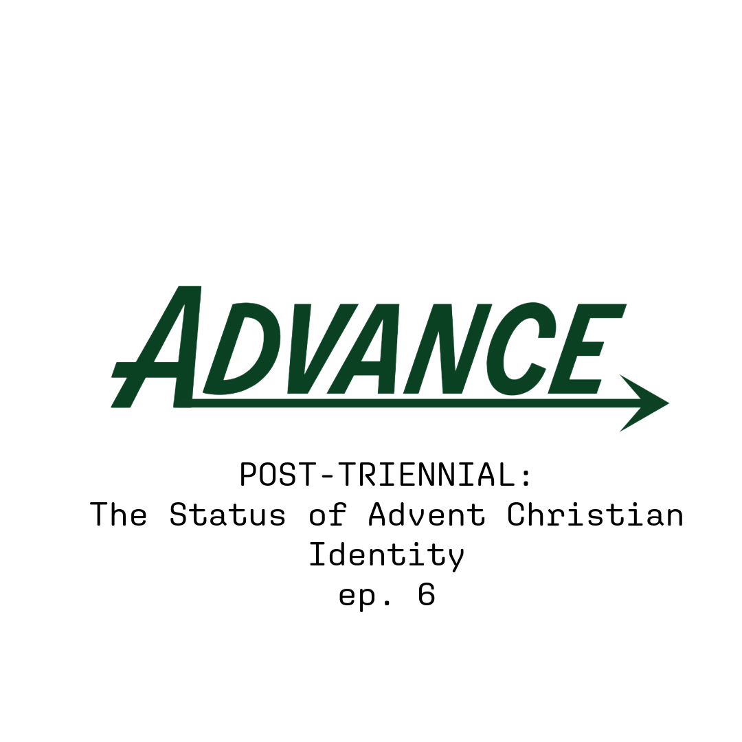 Post-Triennial: The Status of Advent Christian Identity