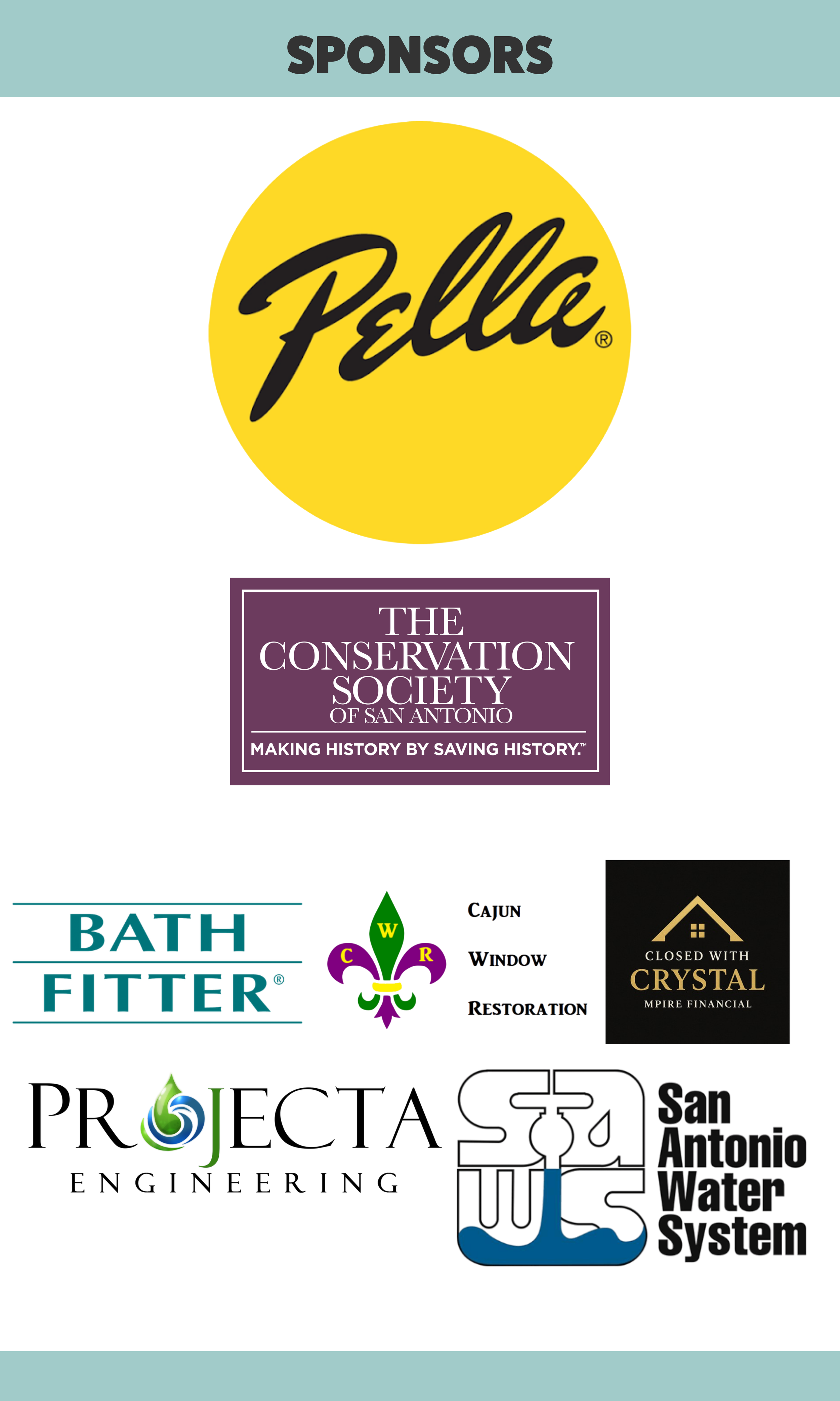 Sponsors, Pella, Conservation Society, Bath Fitter, Cajun Window Restoration, Closed with Crystal Mpire Financial, Projecta Engineering, SAWS