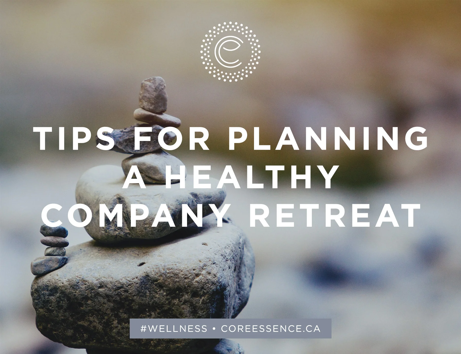 CE_HealthyCompanyRetreat_Blog.jpg