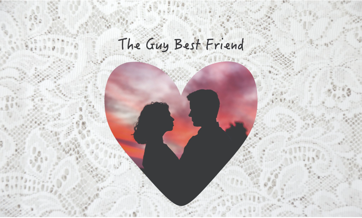 The “Guy Best Friend”