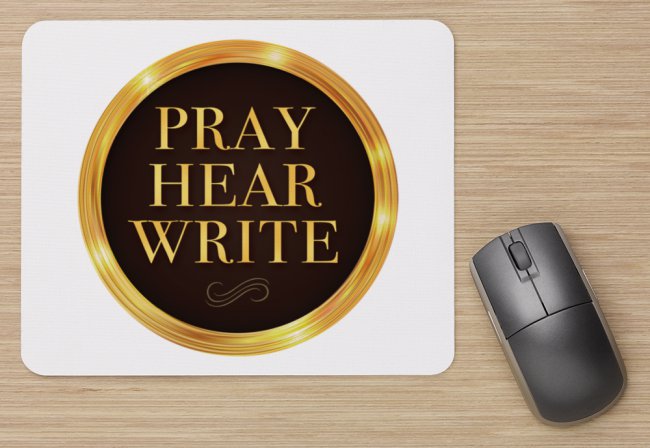 Pray Hear Write Mouse Pad White.jpeg