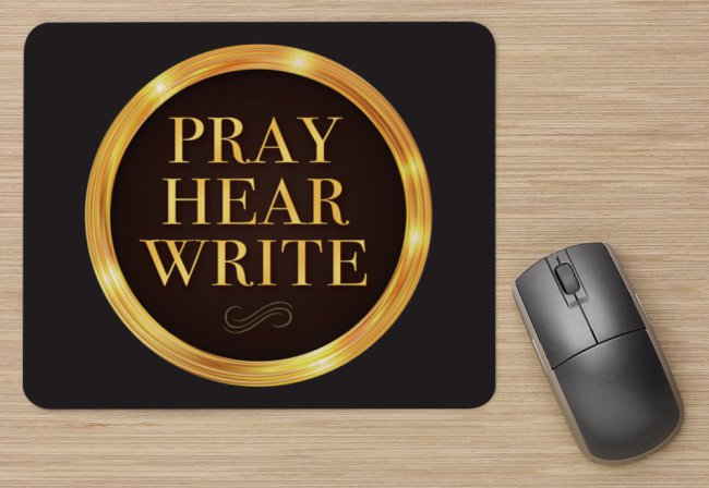 Pray Hear Write Mouse Pad Black.jpeg