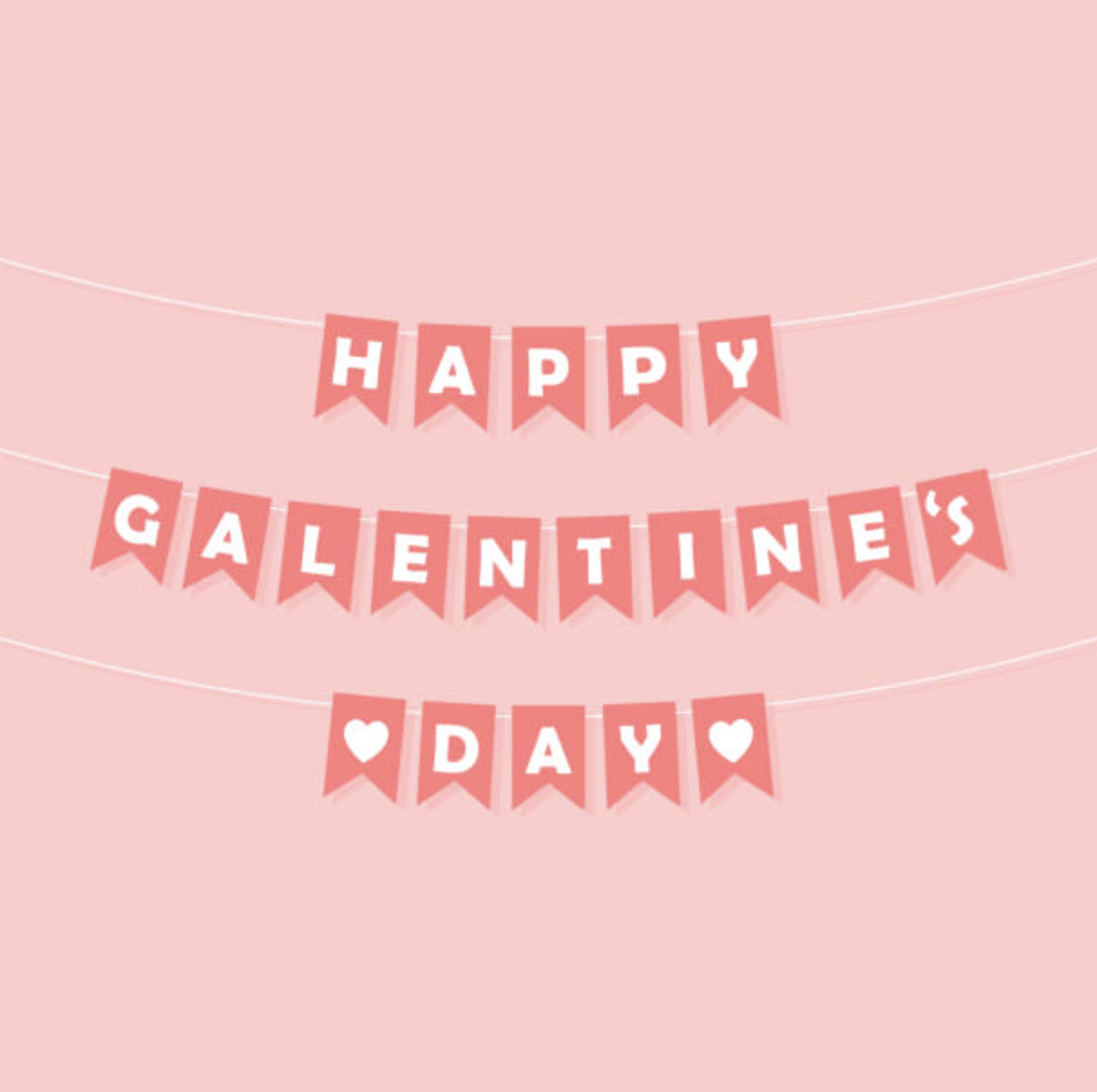Friday, February 13, 6pm: Galentine's Night Out (Ladies Only!)