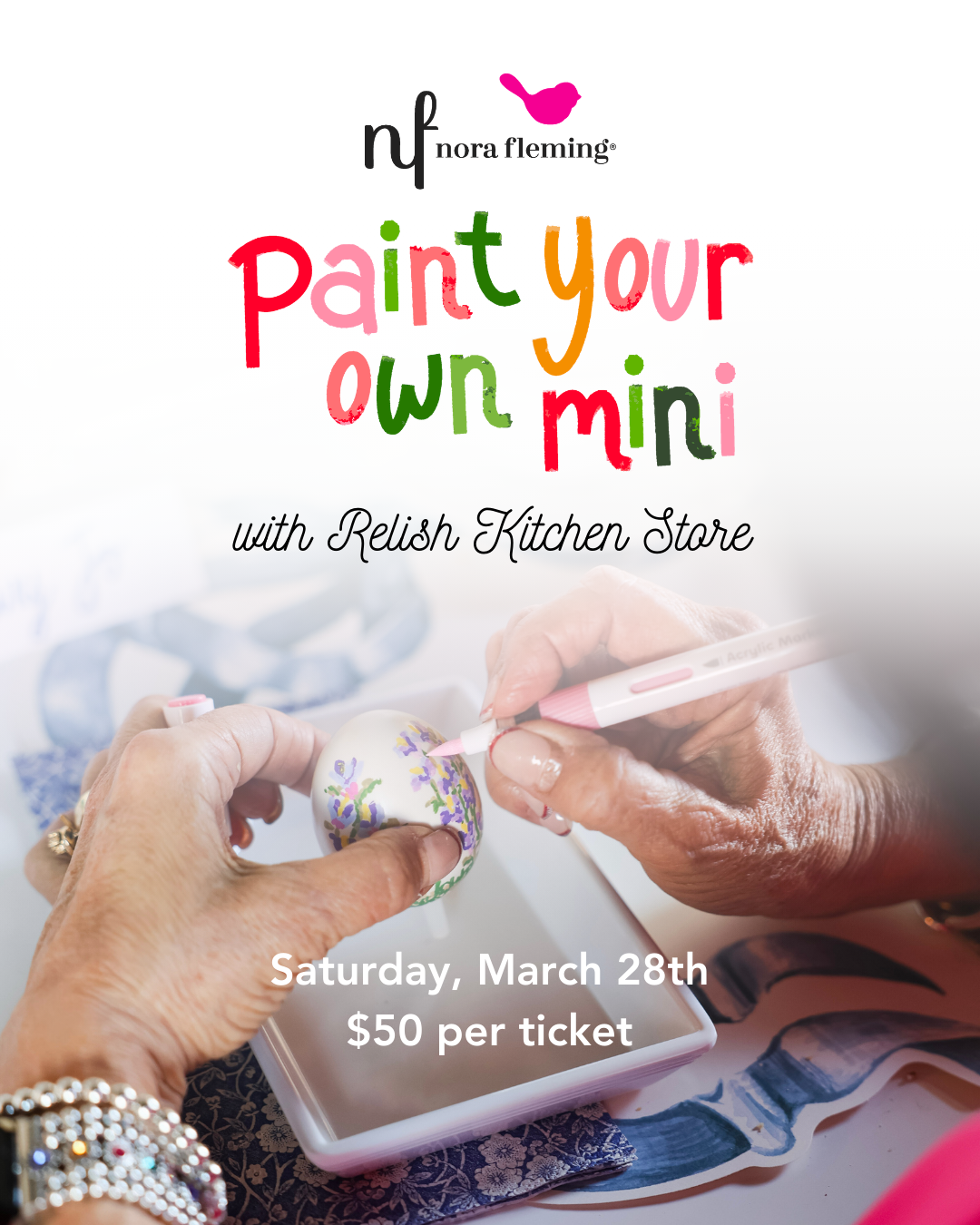 Saturday, March 28, 1pm: Nora Fleming Paint Your Own Mini Spring Party