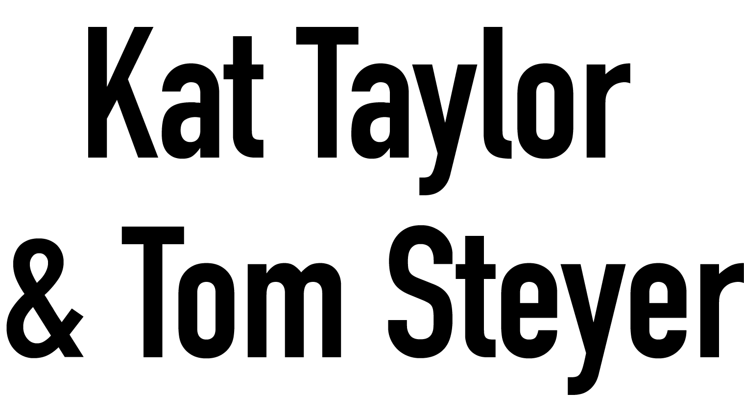 Kat Taylor & Tom Steyer text.png