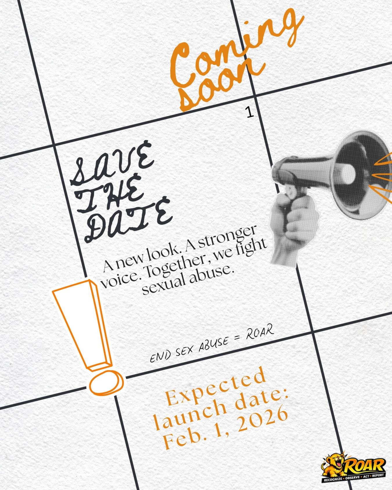 A new look. A stronger voice. The same mission. 
We&rsquo;re rebranding&mdash;and launching soon. Stay tuned. 
Together, we ROAR. 🦁
#ComingSoon #Rebrand #EndSexualAbuse