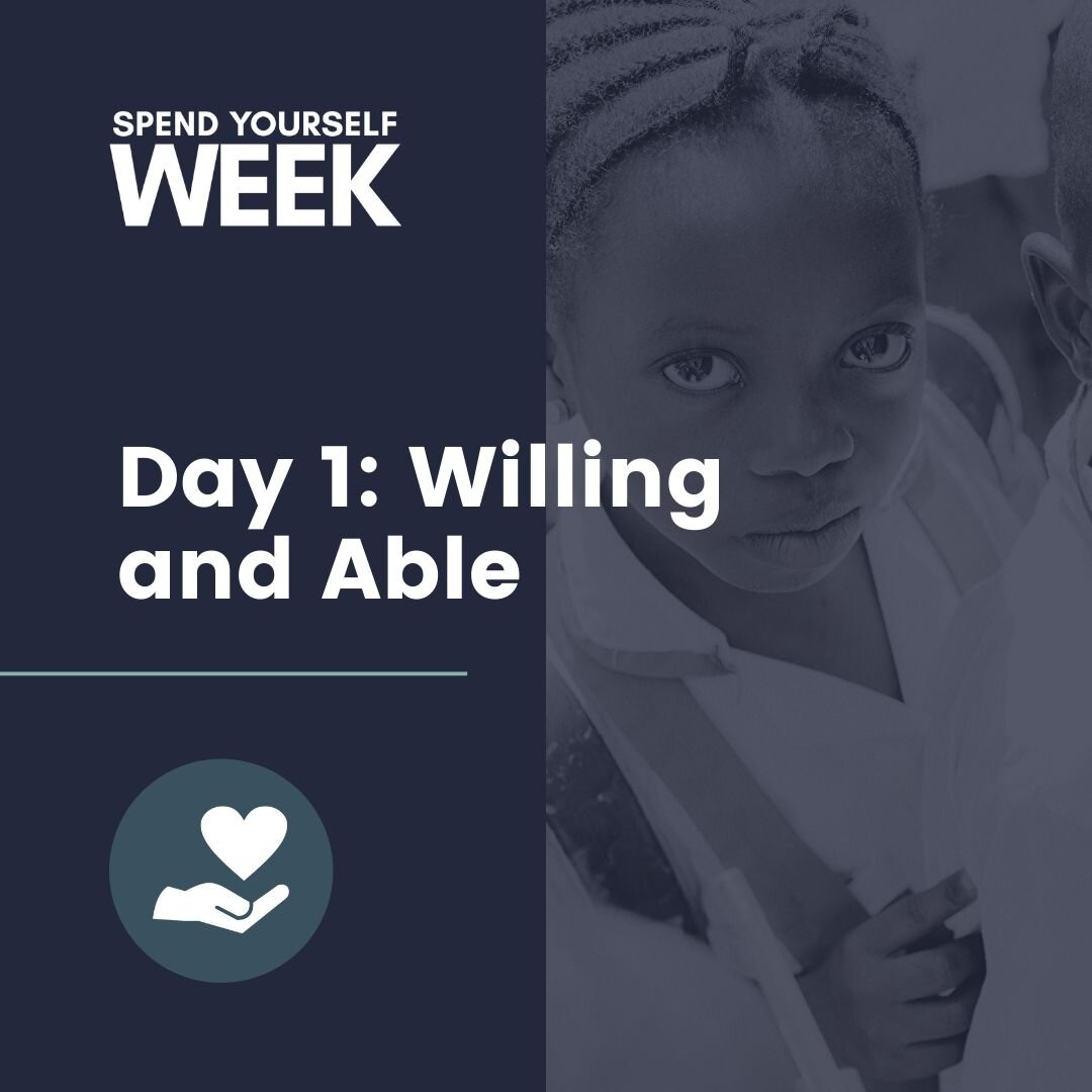 Day 1: Willing and Able