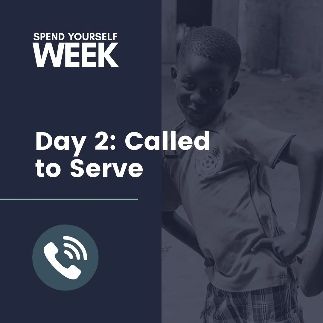 Day 2: Called to Serve