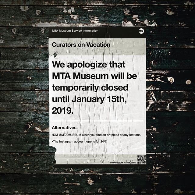 *Service Information*
MTA museum will temporarily close. It&rsquo;ll begin opening with new art pieces on January. 
The Instagram account will remain open. 
Thank you for your patience.
.
&ldquo;MTA is not just old. It&rsquo;s the history of New York