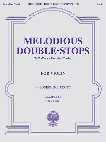 Trott: Melodious Double-Stops for the Violin (Complete) 