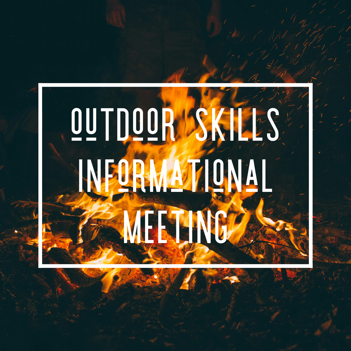 Outdoor Skills Informational Meeting / April 9 at 7:00 p.m.