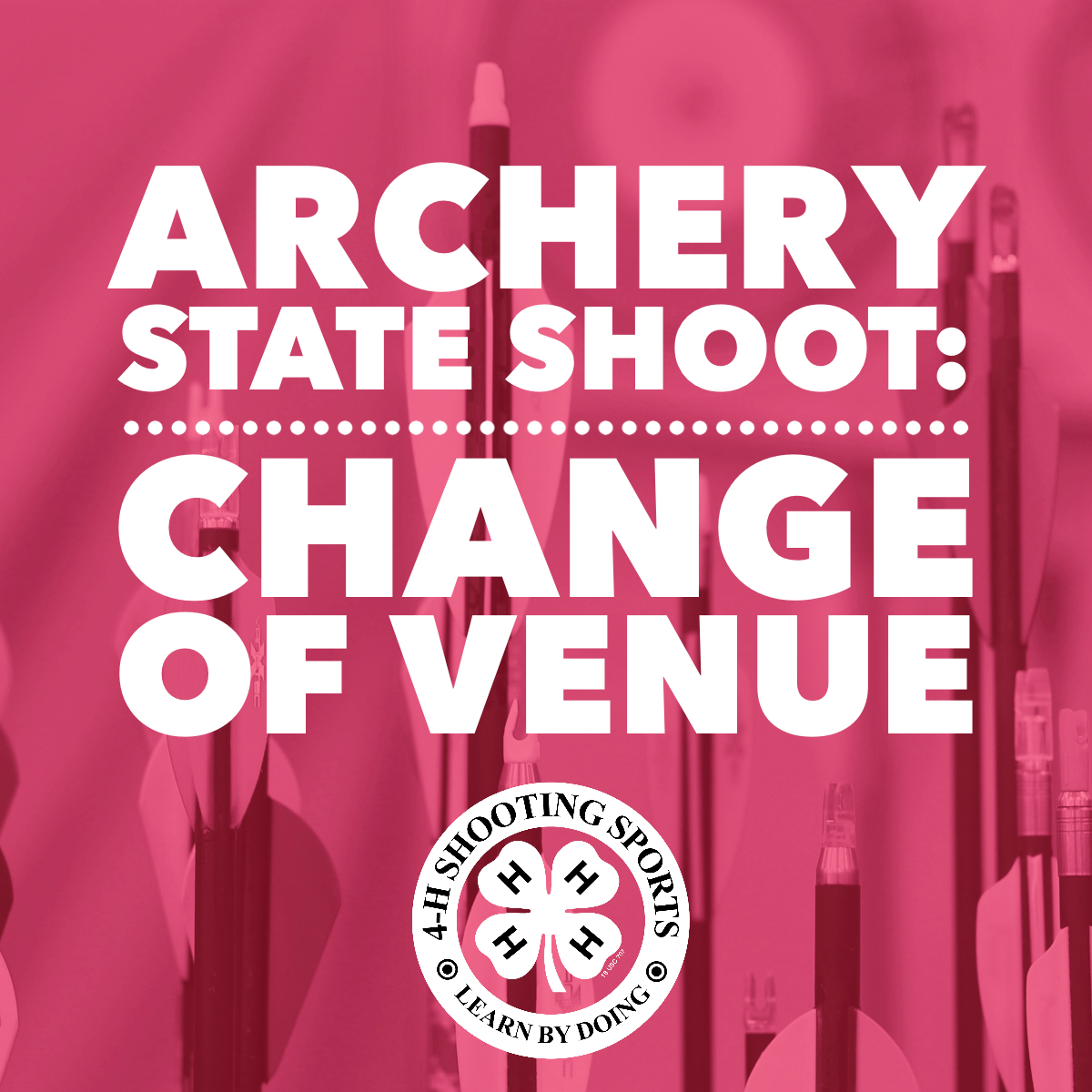 Archery State Shoot: Change of Venue