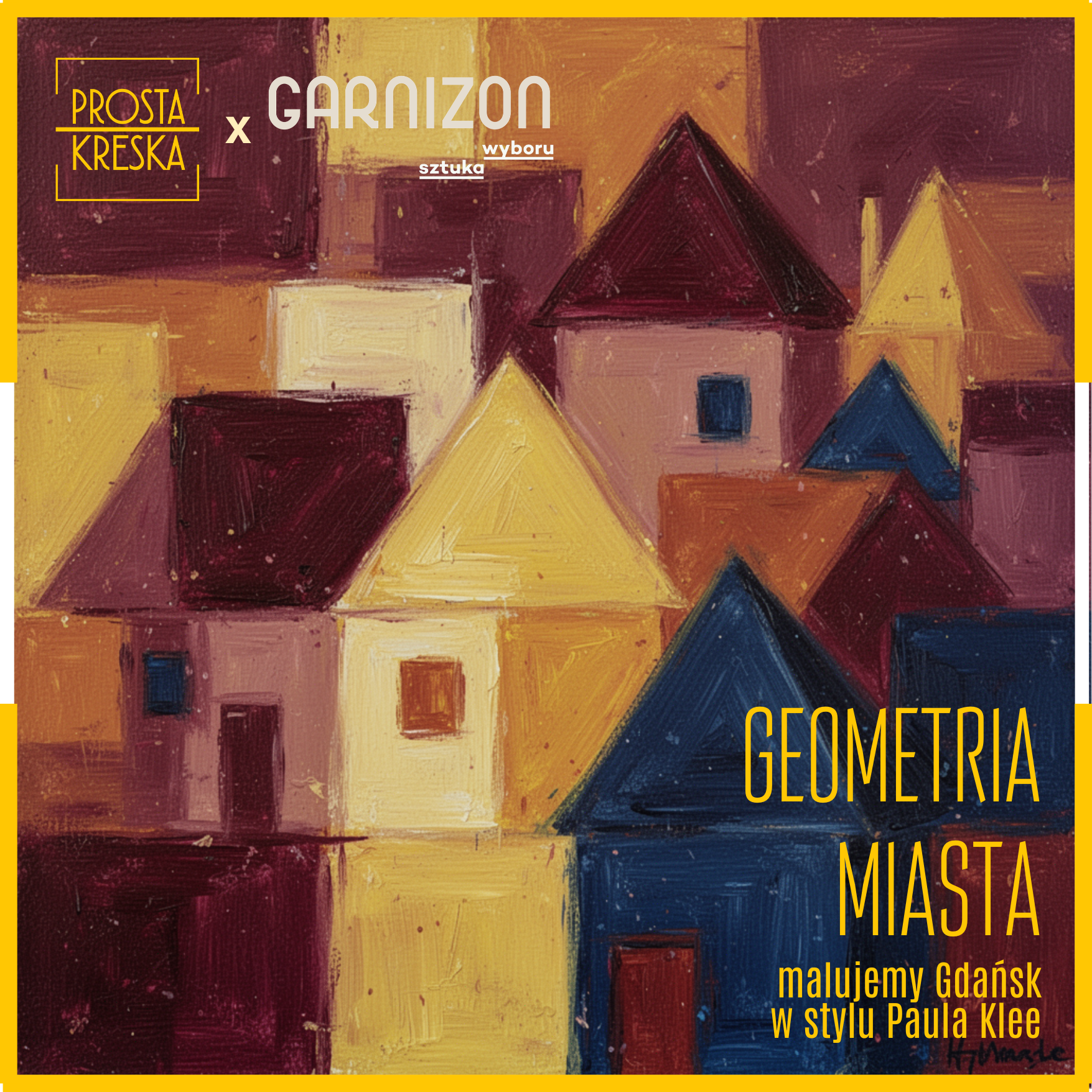 Malowanie przy winie w Sztuce Wyboru - „Geometria miasta – malujemy Gdańsk w stylu Paula Klee”