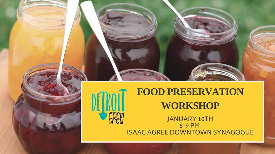 Detroit Farm Crew: Food Preservation Workshop