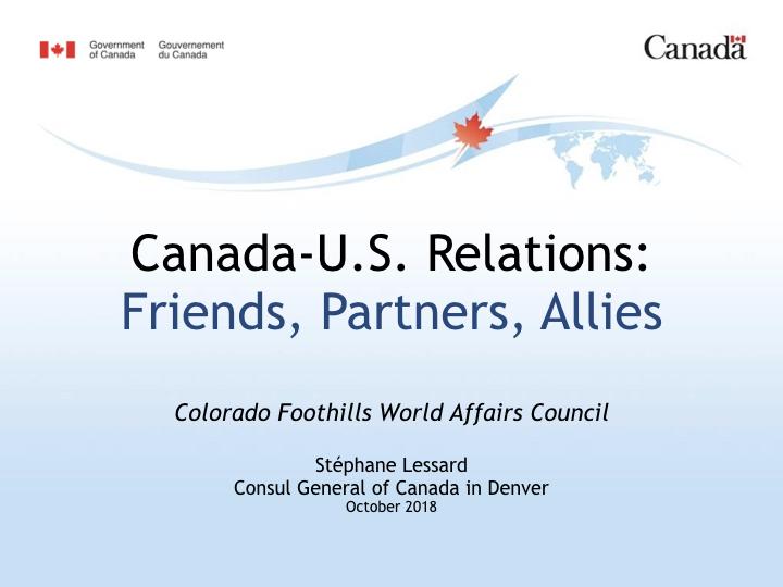 WAC Foothills_Canada-US Relations PPT-October 2018-FINAL.001.jpeg