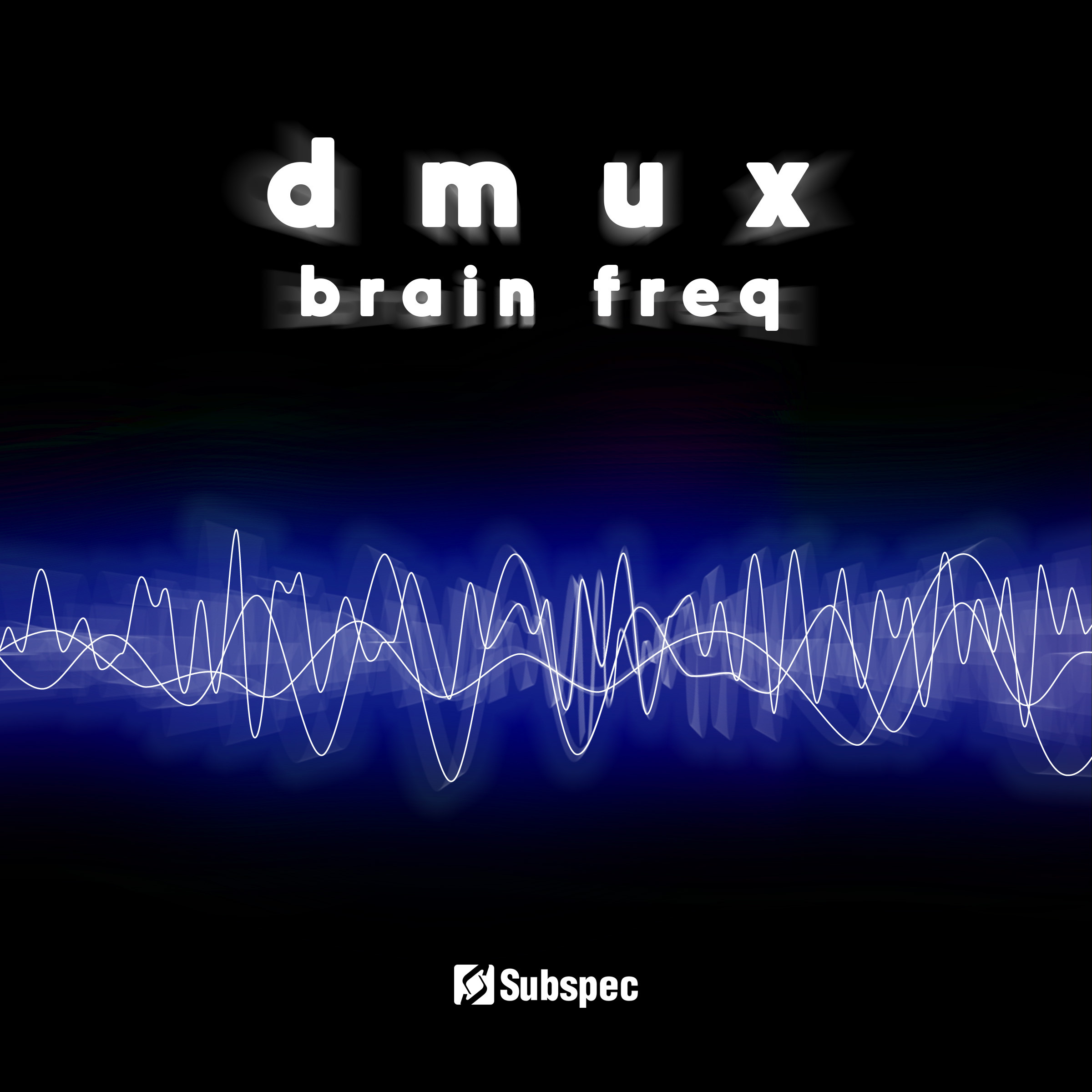 Dmux 'Brain Freq' (SUB052)