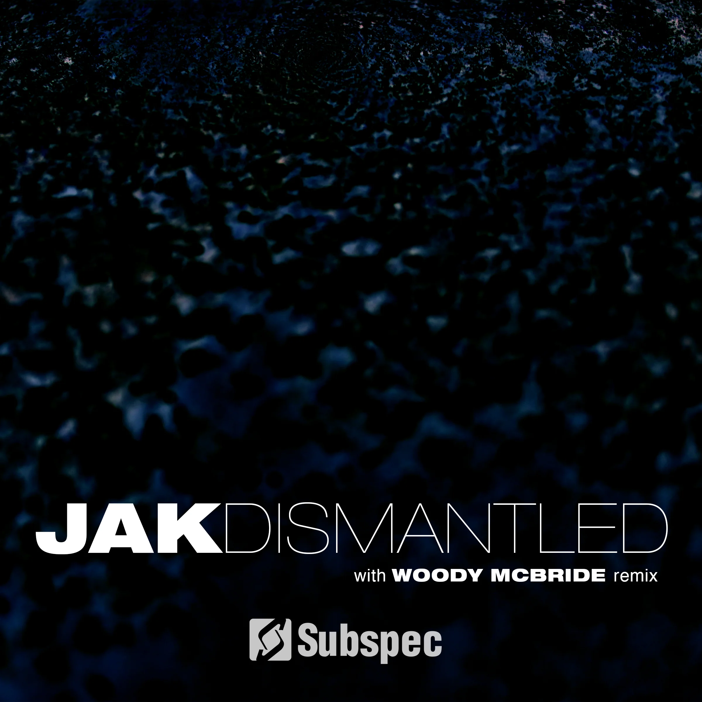 JAK 'Dismantled' (SUB036)
