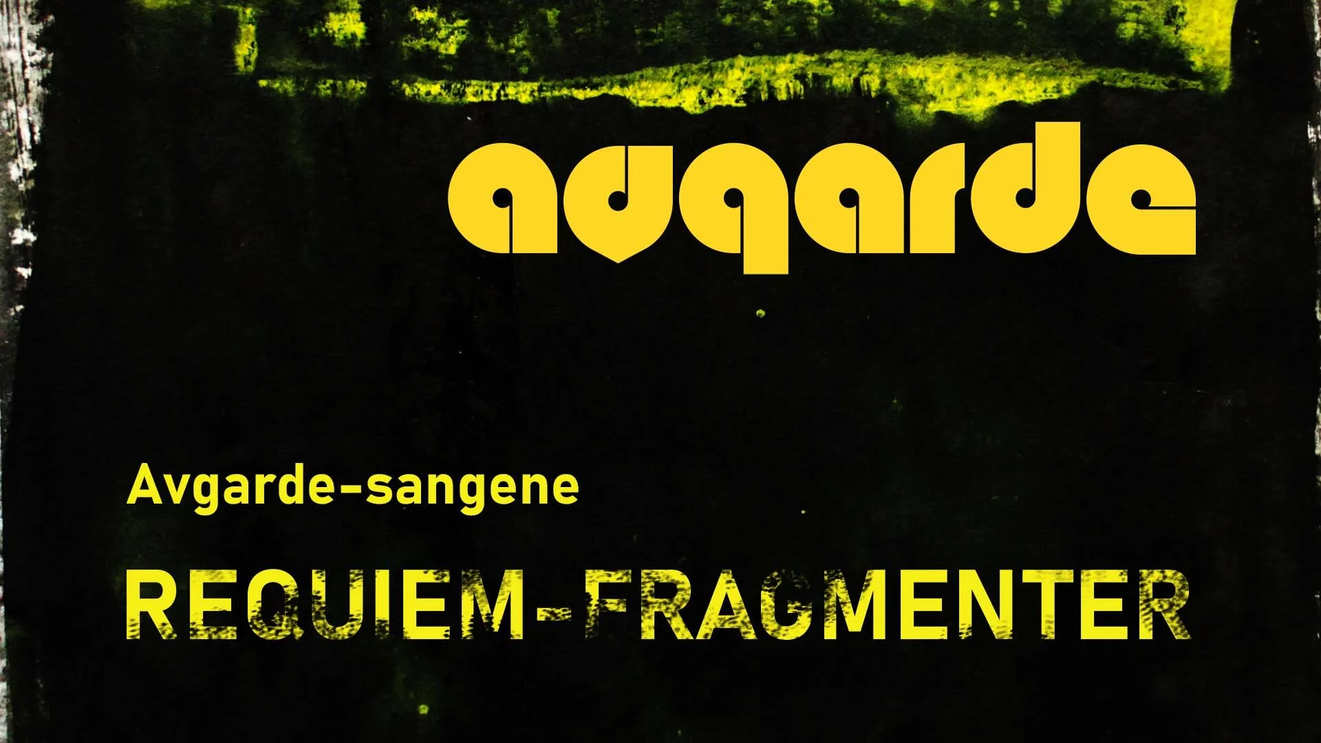 Avgarde-sangene: REKVIEM-FRAGMENTER