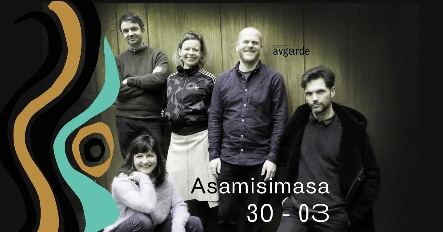 Vi gleder oss til konsert med Asamisimasa s&oslash;ndag 30.mars! ✨ Her f&aring;r du h&oslash;re musikk av &Oslash;yvind Torvund, Mirela Ivičevic og Ruben Sverre Gjertsen. 

Sted: Gunnar S&aelig;vigs sal (Griegakademiet)
Tid: kl 17.00

GRATIS INNGANG!