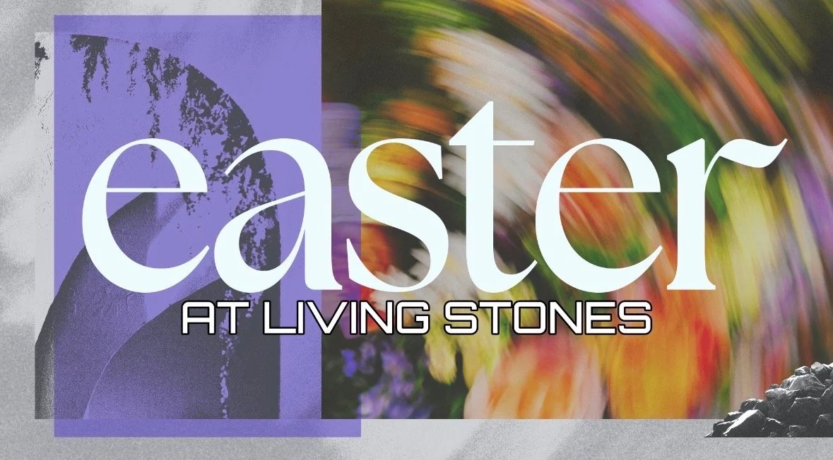 Easter at Living Stones Community Church