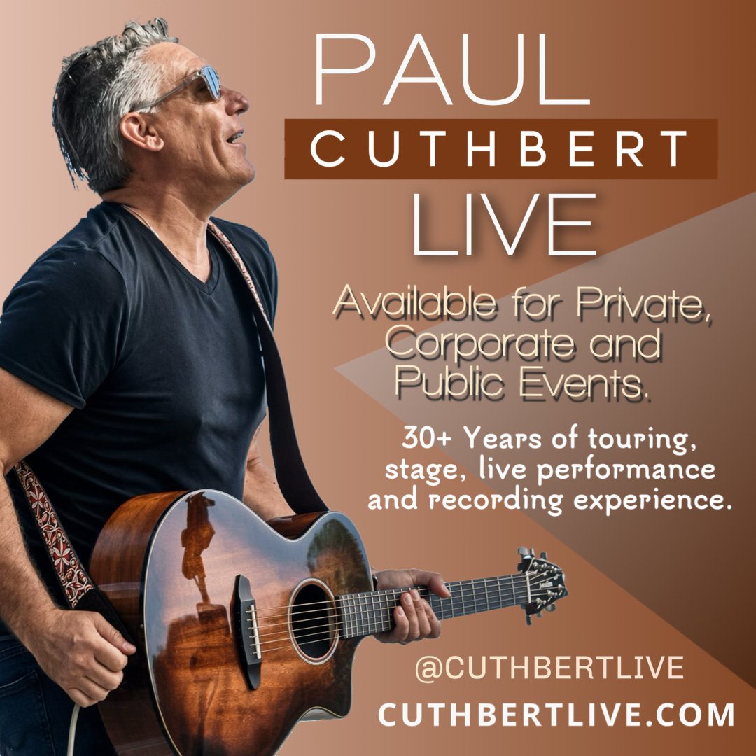 PAUL CUTHBERT LIVE - VOCALIST, GUITARIST, SONGWRTER.