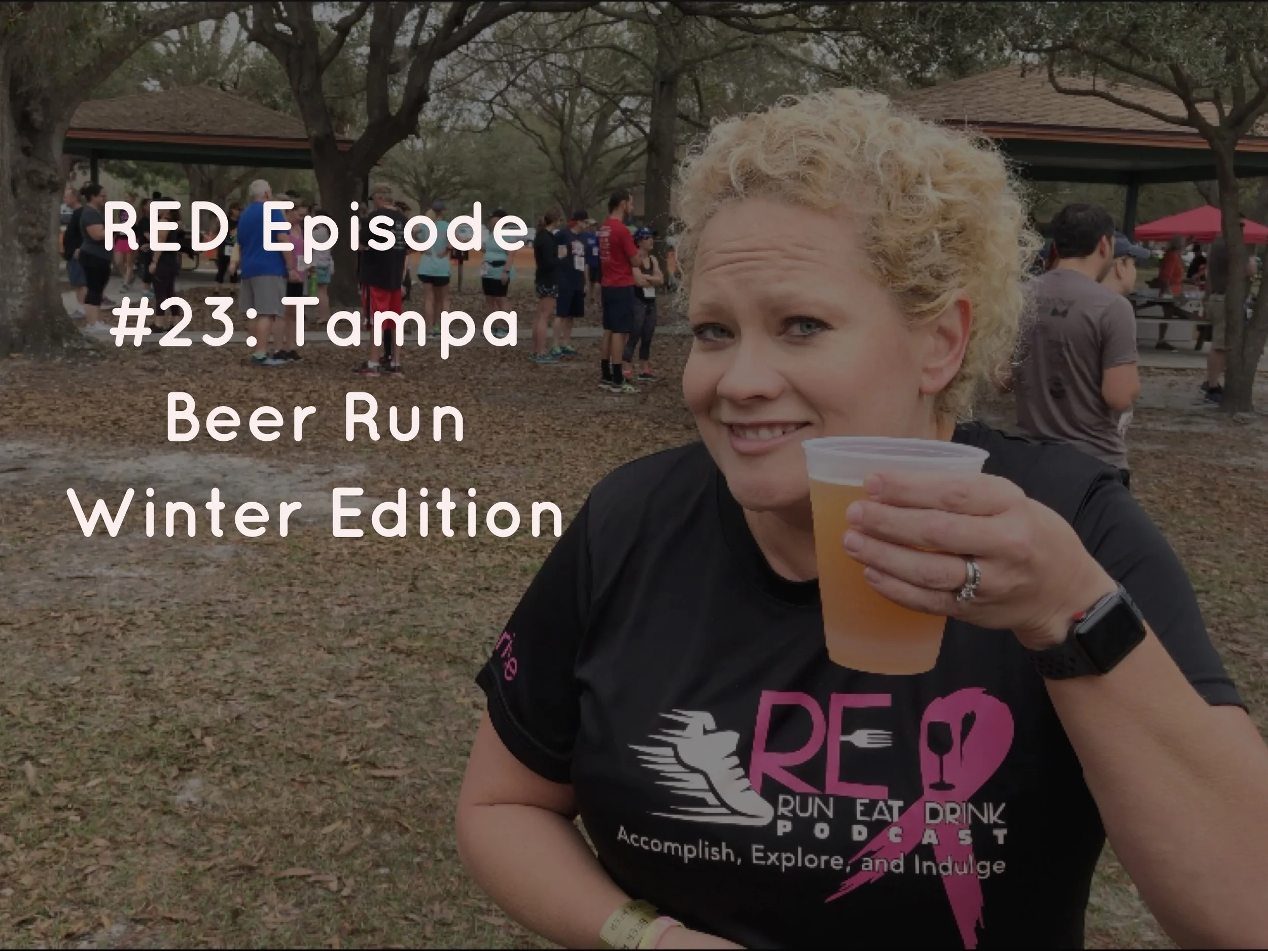 RED Episode #23: Tampa Beer Run Winter Edition