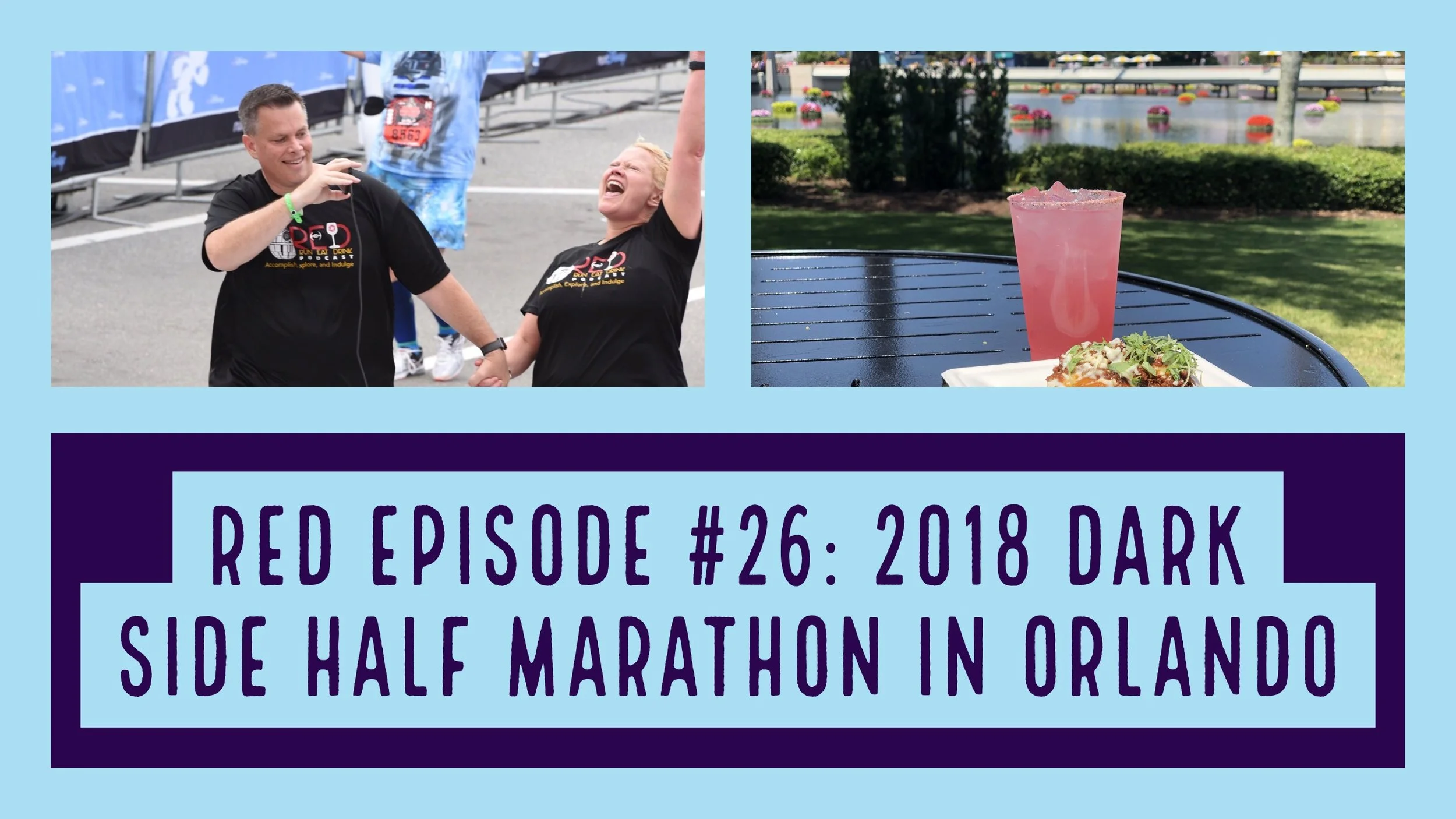 RED Episode #26: 2018 Star Wars Dark Side Half Marathon in Orlando