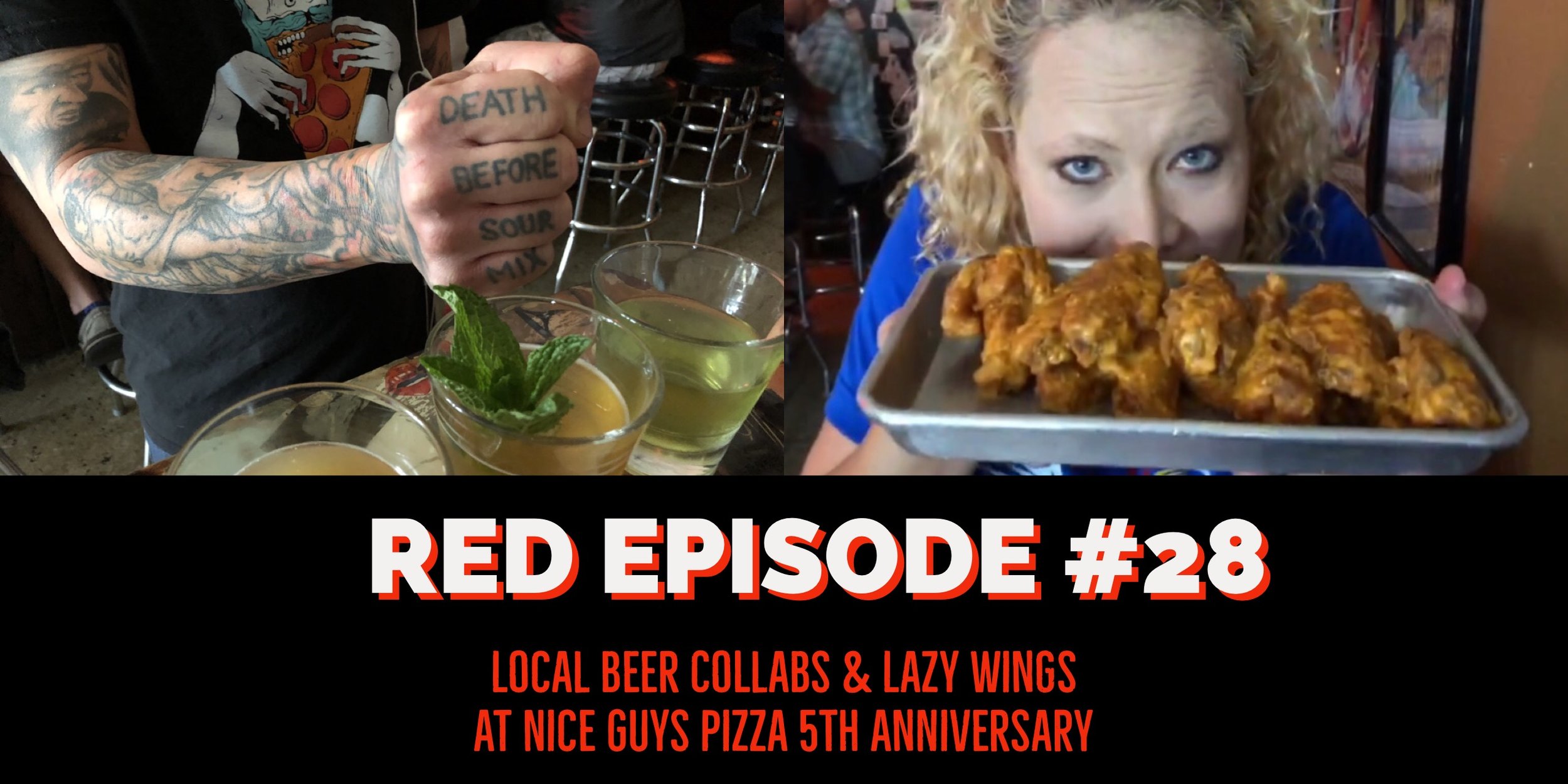 RED Episode #28:  Local Beer Collabs & Lazy Wings at Nice Guys 5th Anniversary 
