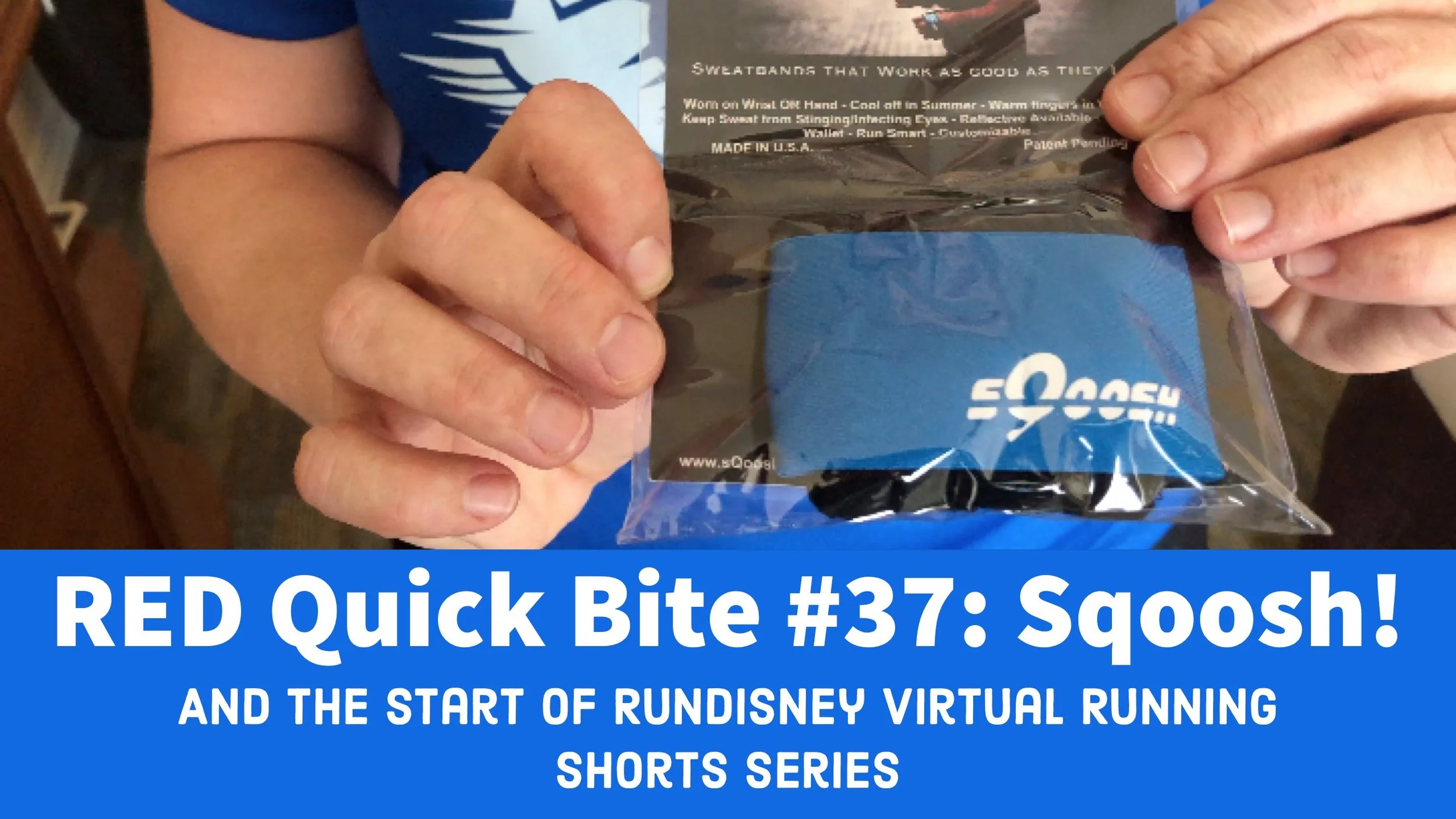 RED Quick Bite #37:  Sqoosh!  And RunDisney Virtual Running Shorts Race Series