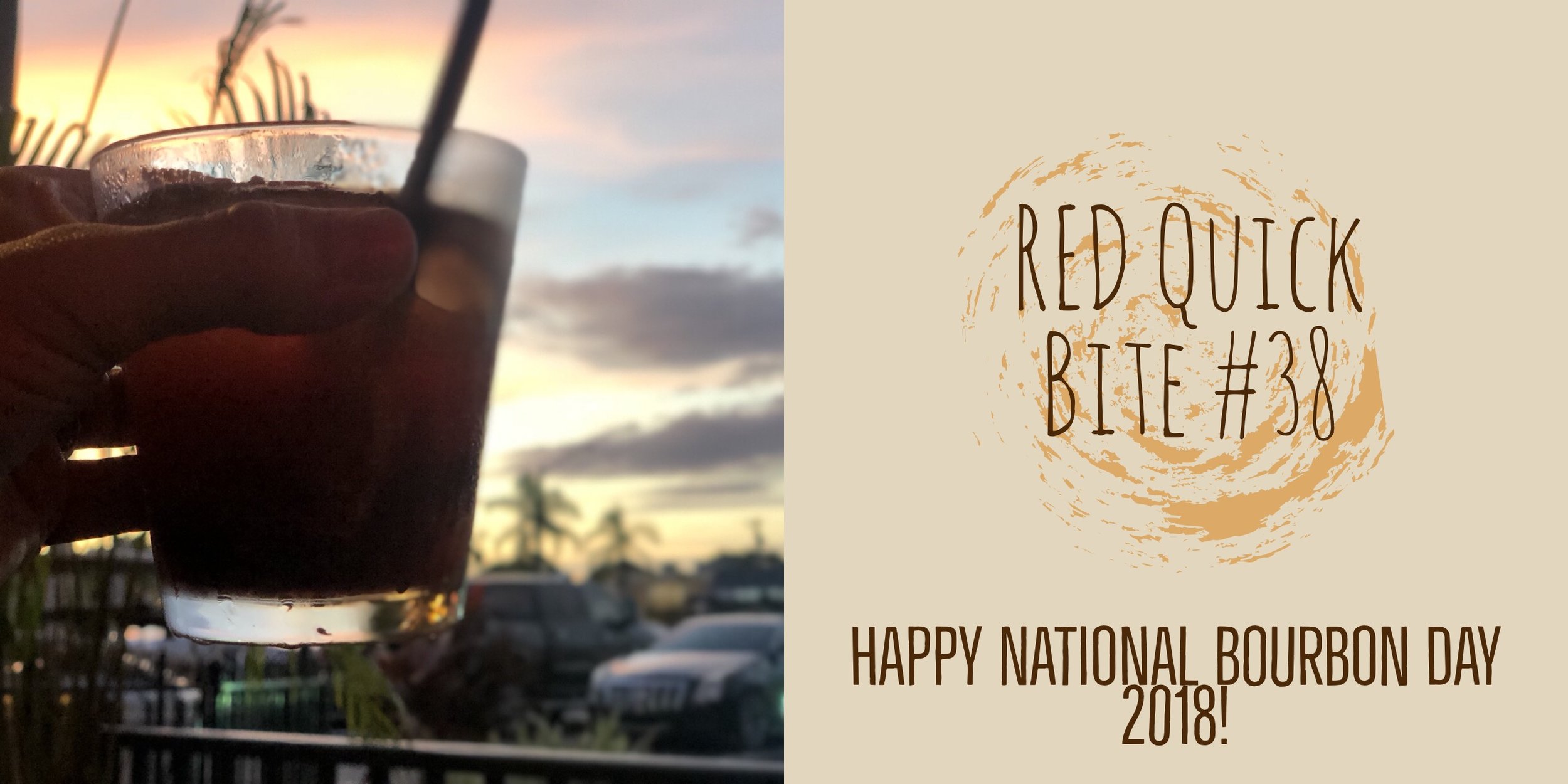 RED Quick Bite #38: National Bourbon Day and the Giveaway!