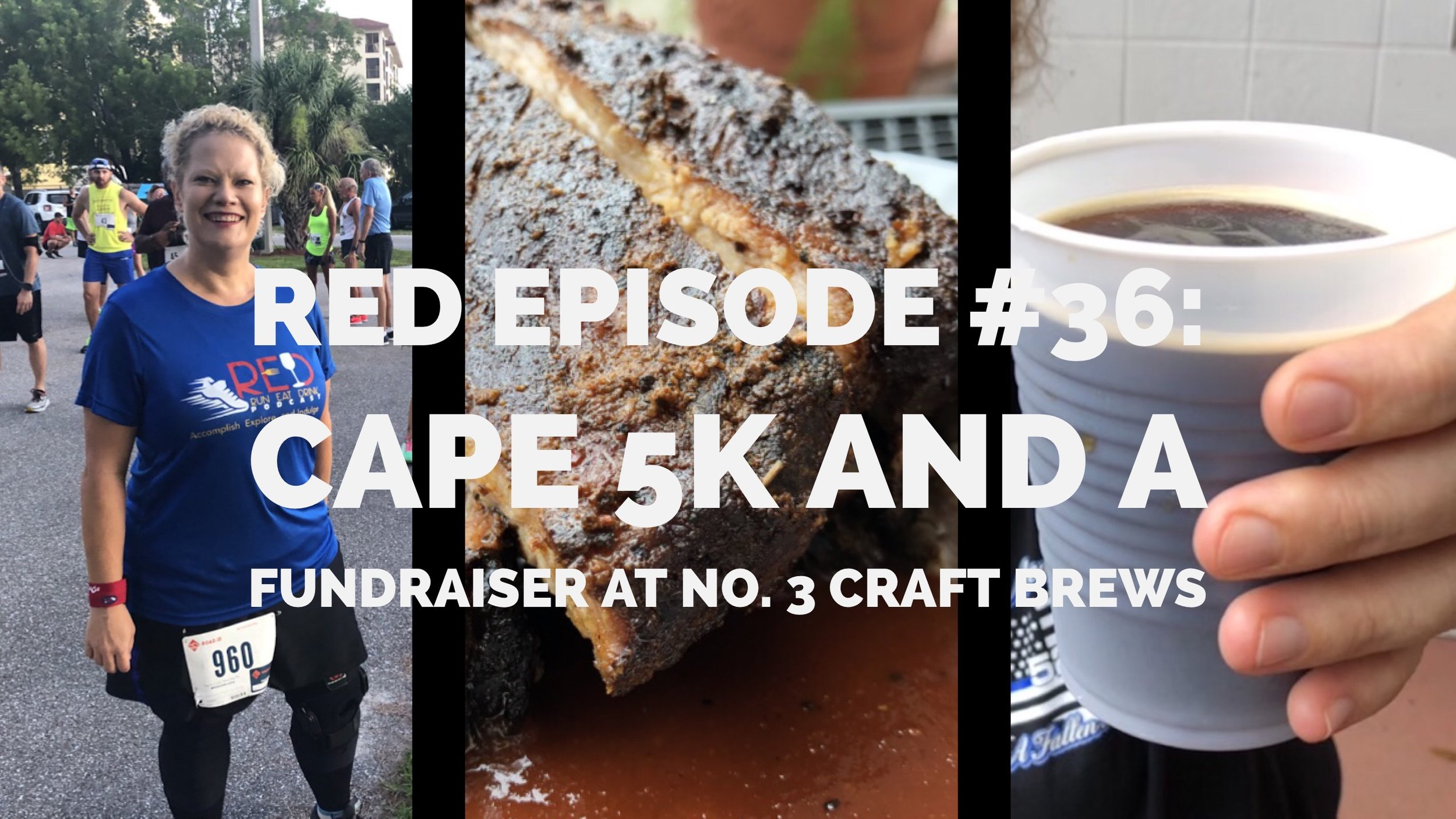 RED Episode #36:  Cape 5K and a Fundraiser at No. 3 Craft Brews