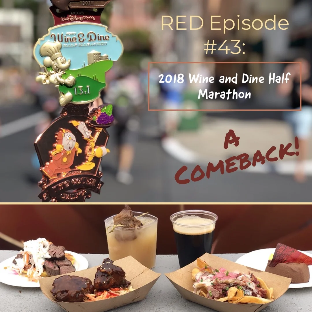 RED Episode #43: 2018 Wine and Dine Half Marathon - A Comeback!