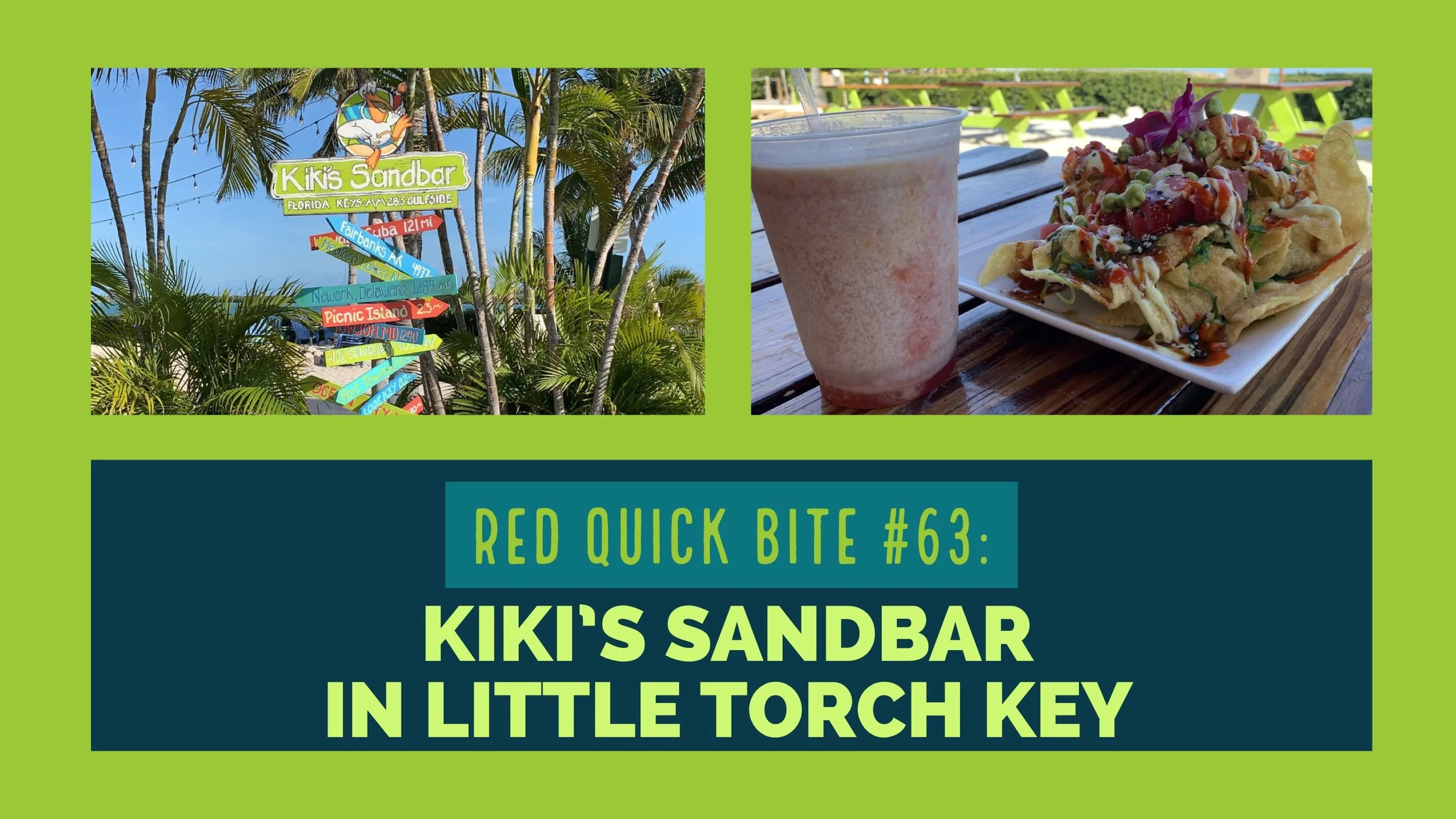 RED Quick Bite #63:  Kiki’s Sandbar in Little Torch Key