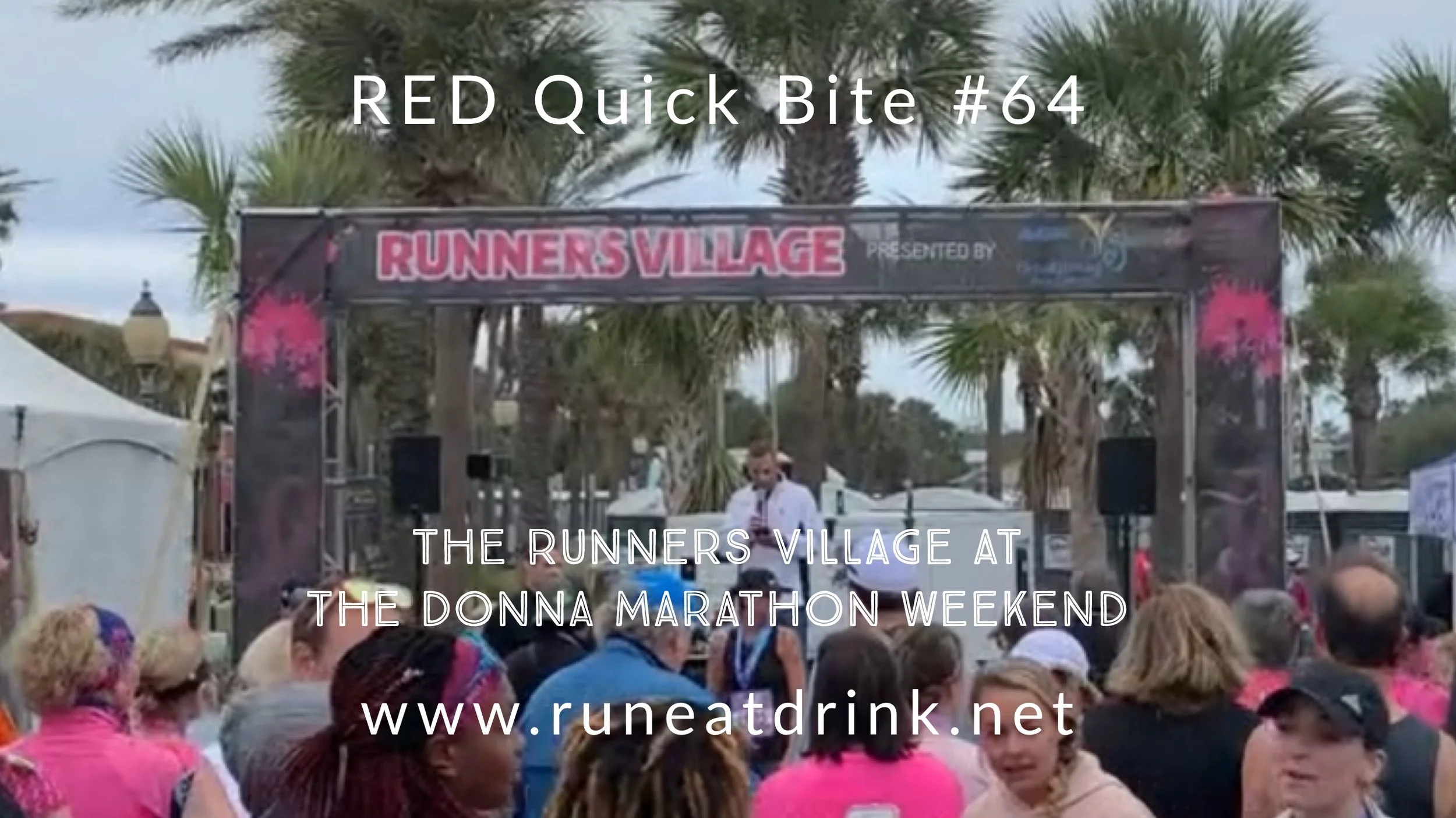 RED Quick Bite #64: The Runners Village at The Donna Marathon Weekend