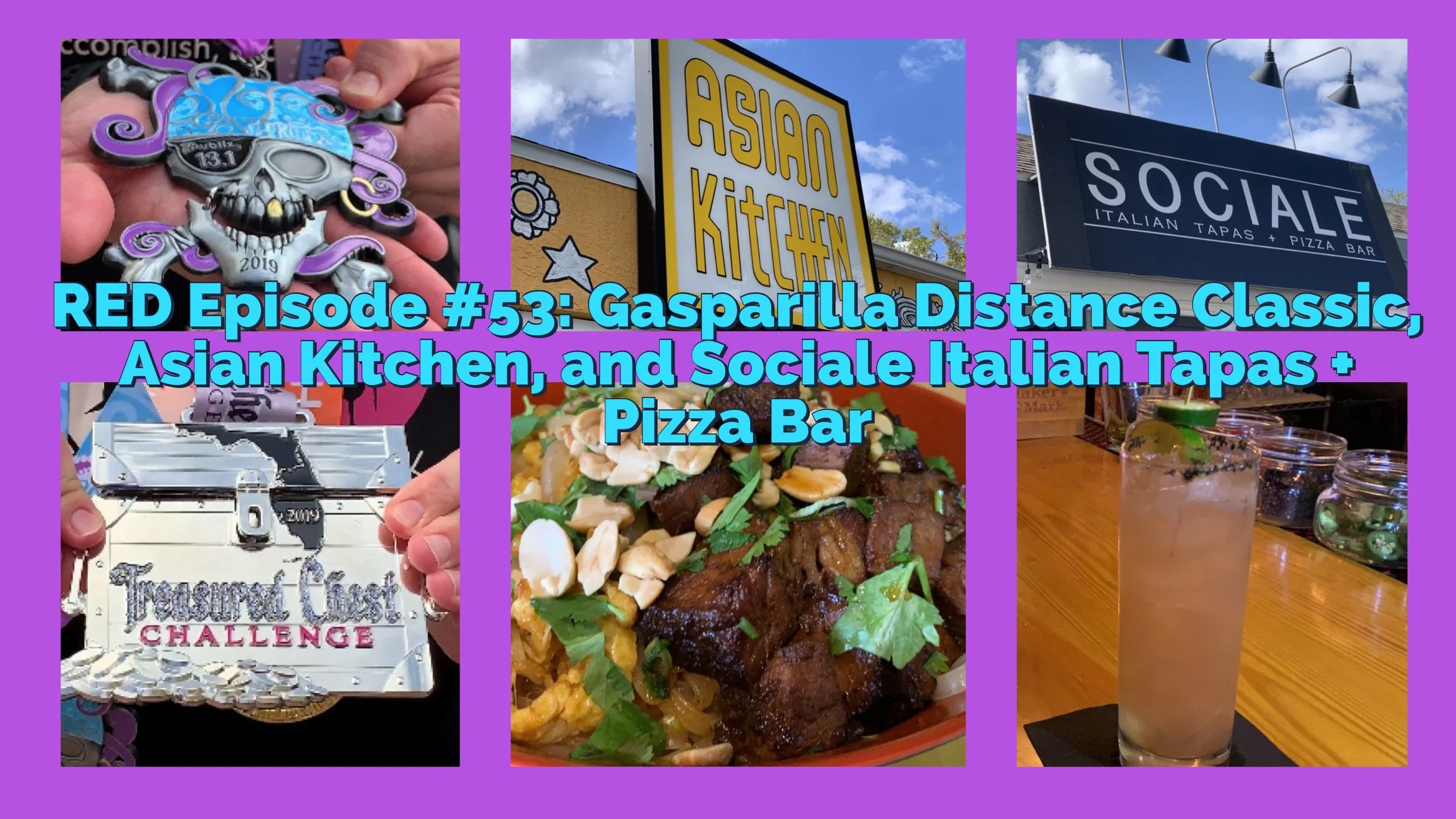RED Episode #53: Gasparilla Distance Classic,  Asian Kitchen, and Sociale Italian Tapas + Pizza Bar