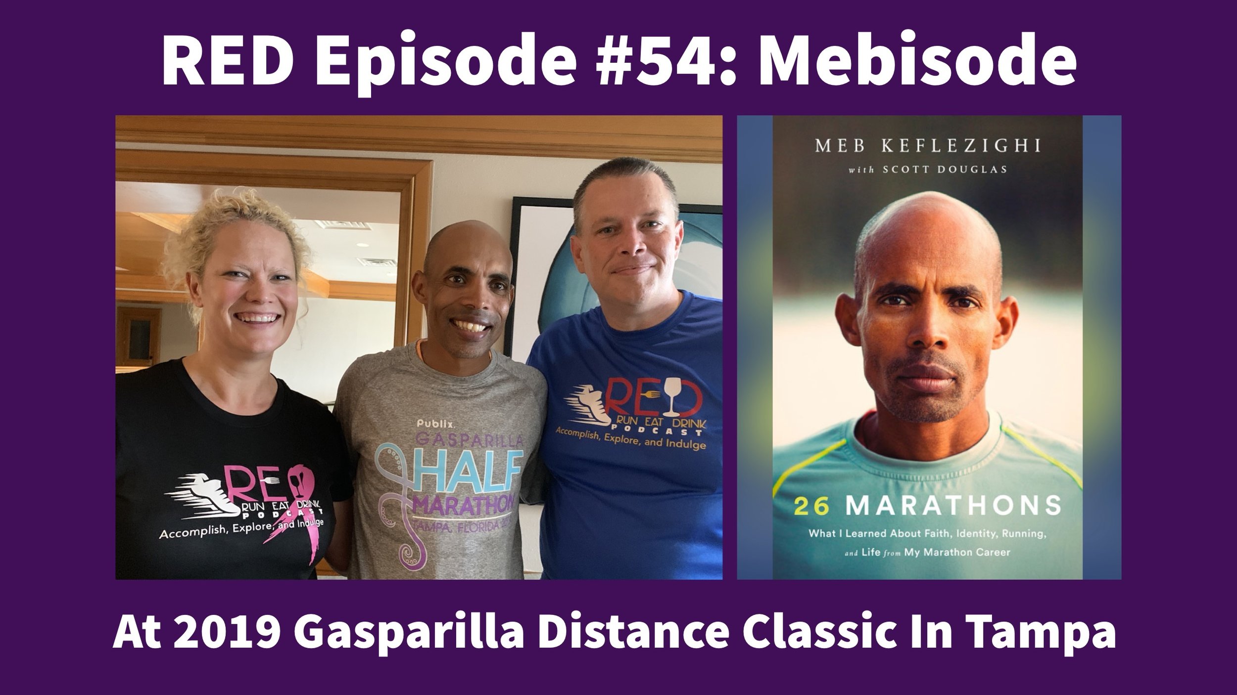 RED Episode #54: Mebisode at 2019 Gasparilla Distance Classic