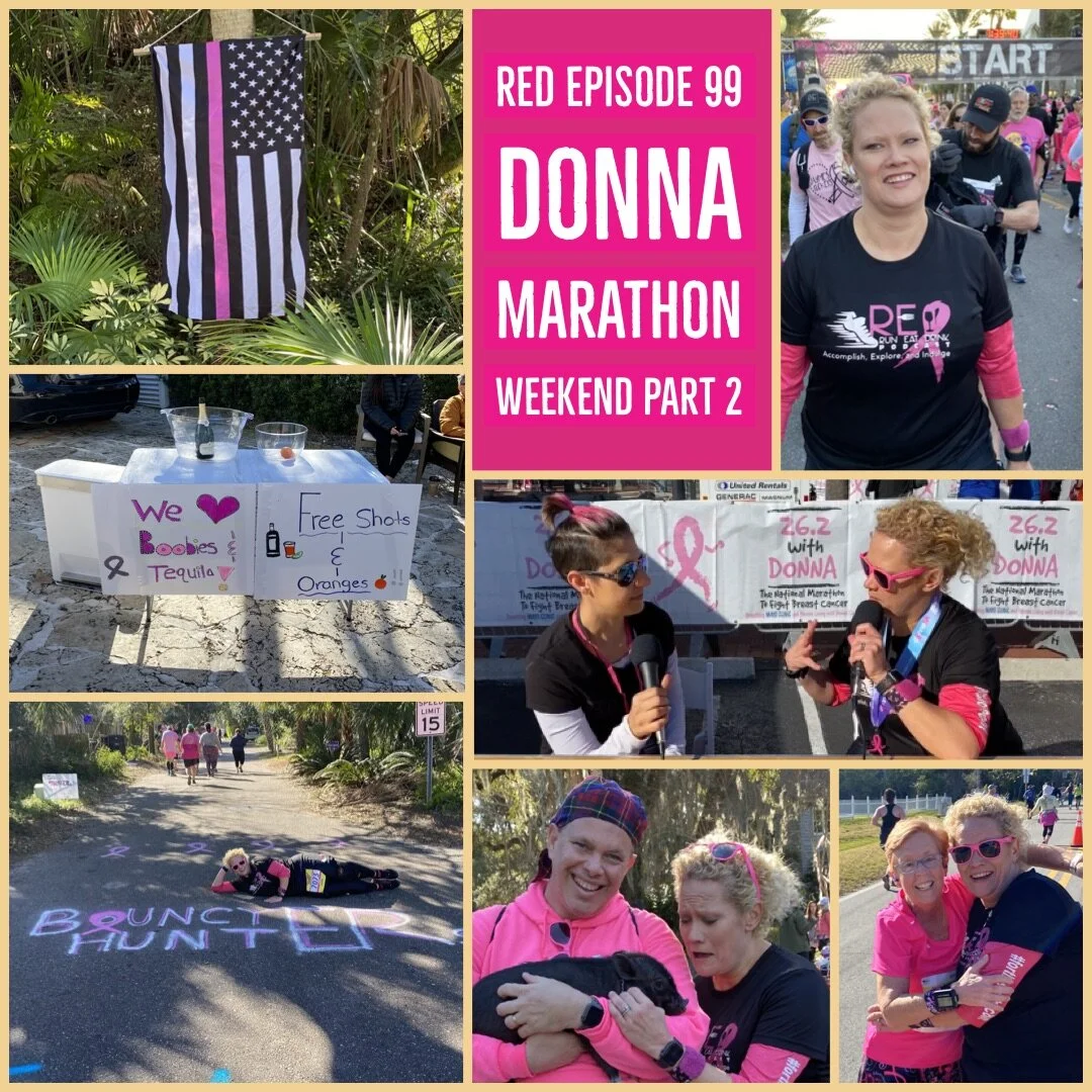 RED Episode #99:  2020 Donna Marathon Weekend in Jacksonville Part 2- The Donna Half Marathon