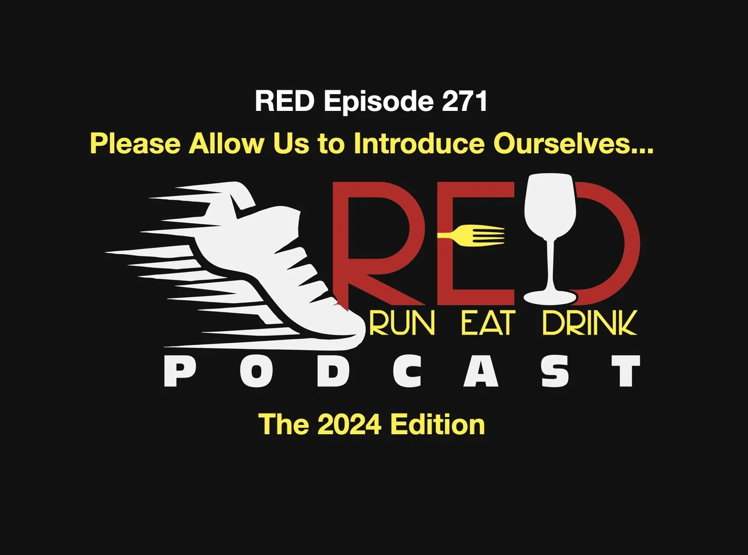 RED Episode 271 Please Allow Us to Introduce Ourselves... the 2024 Edition