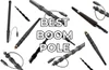 Best Boom Pole: From Budget To Pro | Location Sound Gear — Acoustic Nature