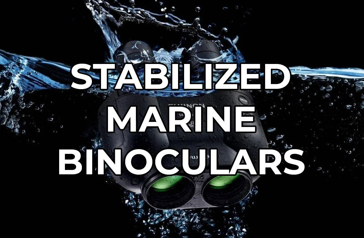 Best Marine Binoculars with Image Stabilization — Acoustic Nature
