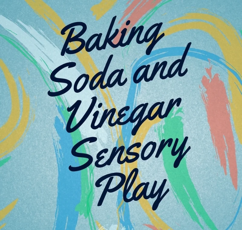 Baking Soda and Vinegar Multi Sensory Experiment (2months-4yrs)