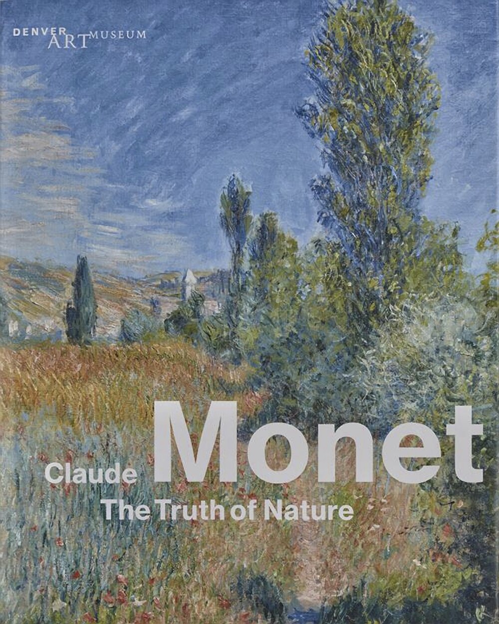Claude Monet - The Truth of Nature Catalog of Exhibited Works